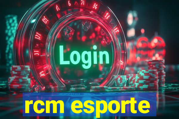 rcm esporte